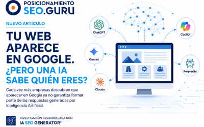 Tu web aparece en Google. ¿Pero una Inteligencia Artificial sabe realmente quién eres?